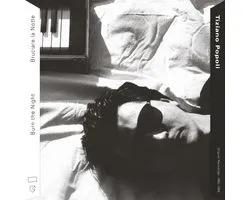 Burn The Night / Bruciare La Notte: Original Recordings. 1983-1989