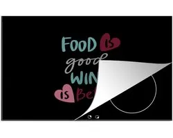 KitchenYeah® Inductie beschermer 80.2x52.2 cm - Quotes - 'Food is good wine is better' - Spreuken - Wijn - Kookplaataccessoires - Afdekplaat voor kookplaat - Inductiebeschermer - Inductiemat - Inductieplaat mat