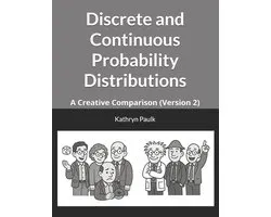Discrete and Continuous Probability Distributions