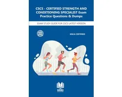 CSCS – CERTIFIED STRENGTH AND CONDITIONING SPECIALIST Exam Practice Questions & Dumps