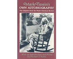 Wisconsin Studies in American Autobiography- Mark Twain's Own Autobiography
