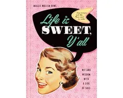 Life Is Sweet, Y'all
