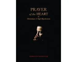 Prayer Of The Heart In Christian Sufi