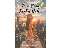 Tere Bina Tanha Yahan