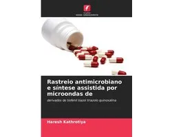 Rastreio antimicrobiano e síntese assistida por microondas de