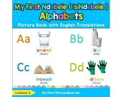 Teach & Learn Basic Ndebele ( Isindebele ) Words F- My First Ndebele ( isiNdebele ) Alphabets Picture Book with English Translations