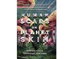 Human Scars on Planet Skin