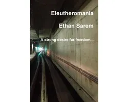 Eleutheromania