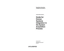 Department of the Army Pamphlet DA PAM 602-2 Guide for Human Systems Integration in the System Acquisition Process December 2018