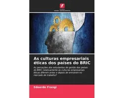 As culturas empresariais éticas dos países do BRIC