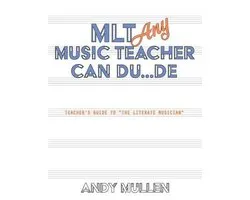 MLT Any Music Teacher Can Du...De