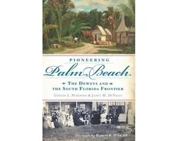 Pioneering Palm Beach