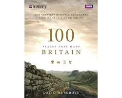 100 Places That Made Britain