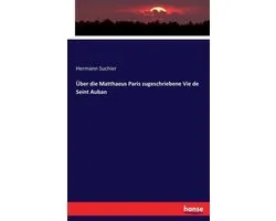 Über die Matthaeus Paris zugeschriebene Vie de Seint Auban