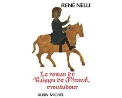 Le Roman de Raimon de Miraval, troubadour