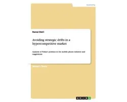 Avoiding Strategic Drifts in a Hypercompetitive Market