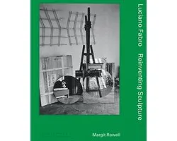 ISBN Luciano Fabro : Reinventing Sculpture, Art & design, Anglais, Couverture rigide, 224 pages