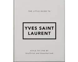 The Little Guide to Yves Saint Laurent