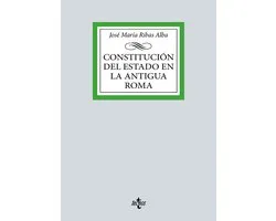 Derecho - Biblioteca Universitaria de Editorial Tecnos - Constitución del Estado en la Antigua Roma