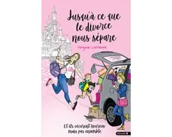 Jusqu'à ce que le divorce nous sépare