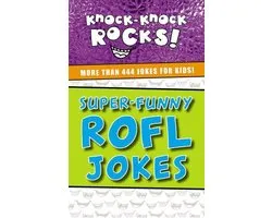 Knock-Knock Rocks - Super-Funny ROFL Jokes