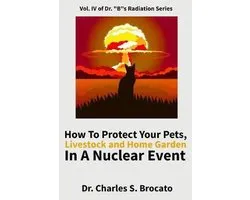 How to Protect Your Pets, Livestock and Home Garden in a Nuclear Event