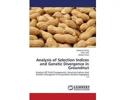 Analysis of Selection Indices and Genetic Divergence in Groundnut