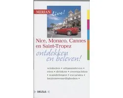 Nice, Monaco, Cannes en Saint-Tropez