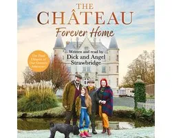 Dick and Angel Strawbridge-The Château - Forever Home