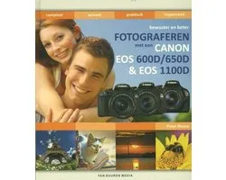 Bewuster en beter fotograferen met de Canon EOS 1100D, EOS 600D & EOS 650D