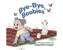 Little Goodbyes- Bye-Bye, Boobies