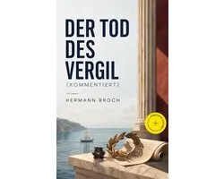 Der Tod des Vergil (Kommentiert)