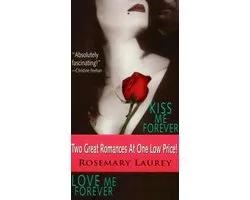Kiss Me Forever/Love Me Forever