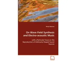 On Wave Field Synthesis and Electro-acoustic Music