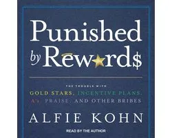 Punished by Rewards