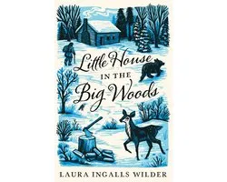 Little House In The Big Woods