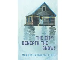 The City Beneath the Snow