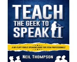 Teach the Geek to Speak