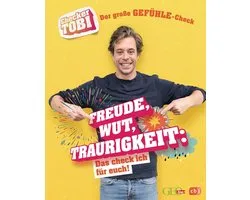 Die Checker-Tobi-Sachbuchreihe 1 - Checker Tobi - Der große Gefühle-Check: Freude, Wut, Traurigkeit – Das check ich für euch!