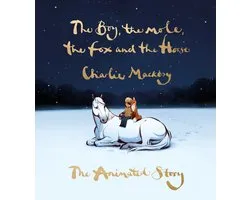 The Boy, the Mole, the Fox and the Horse: The Animated Story