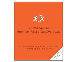 Good Things to Know - 35 Things to Know to Raise Active Kids