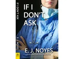 If I Don't Ask