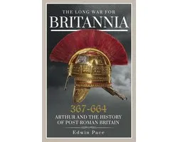 The Long War for Britannia 367–664