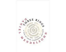 Three Rings A Tale of Exile, Narrative, and Fate PageBarbour Lectures