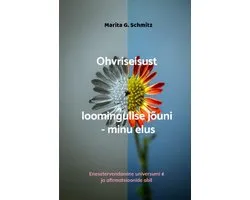 Ohvriseisust loomingulise jõuni – minu elus