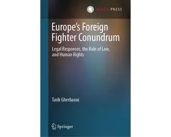 Law and Criminology (R0) - Europe’s Foreign Fighter Conundrum