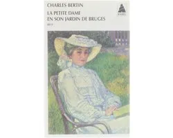 La petite dame en son jardin de Bruges