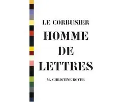 Le Corbusier, Homme de Lettres