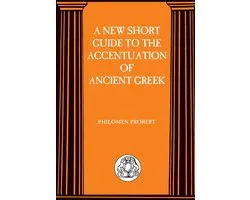 A New Short Guide to the Accentuation of Ancient Greek