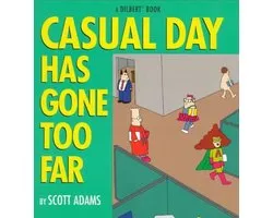 Casual Day Has Gone Too Far